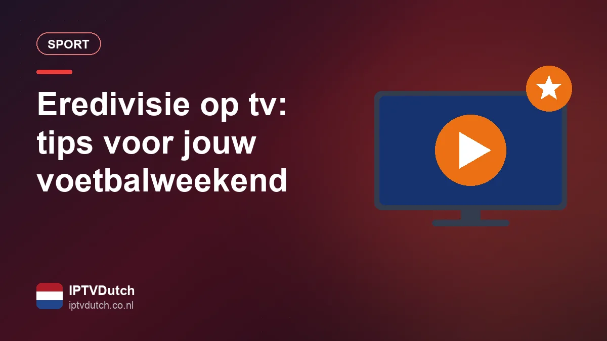 Eredivisie op tv kijken in de woonkamer